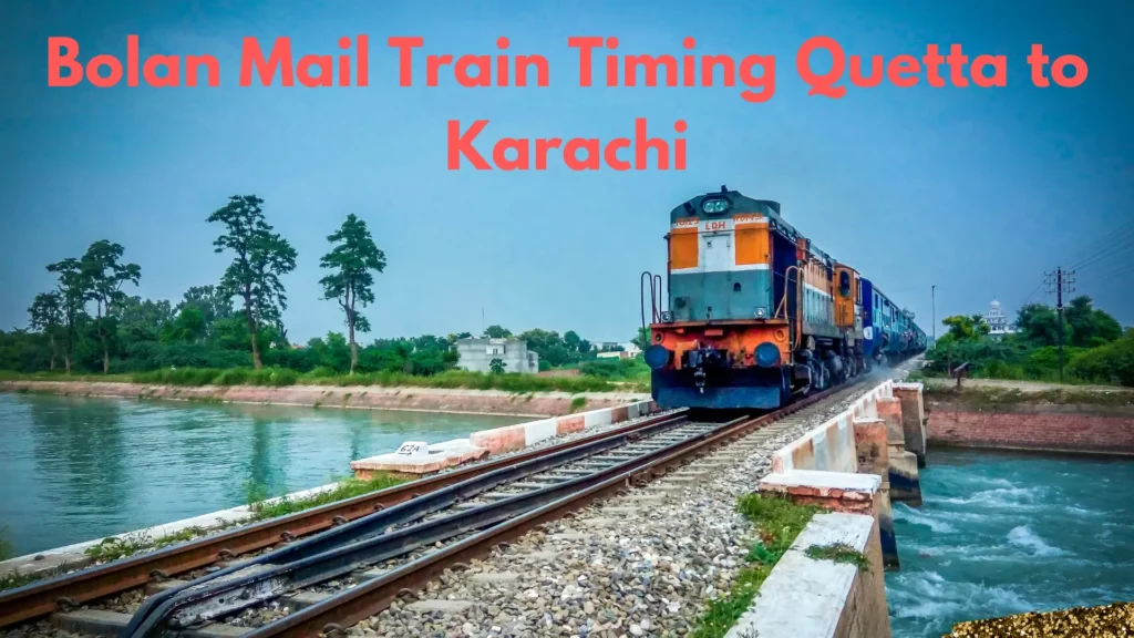 Bolan Mail Train Timing Quetta 